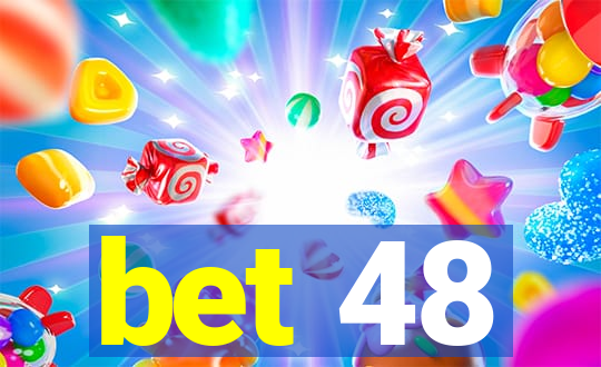 bet 48